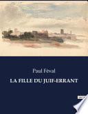 LA FILLE DU JUIF-ERRANT