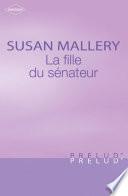 La fille du sénateur (Harlequin Prélud')