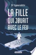 La fille qui jouait avec le feu