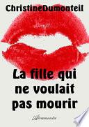 La fille qui ne voulait pas mourir