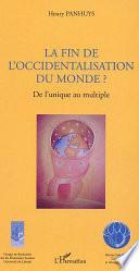 La fin de l'occidentalisation du monde?