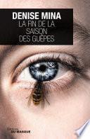 La fin de la saison des guêpes