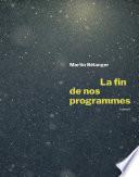 La fin de nos programmes