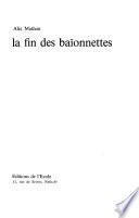 La fin des baïonnettes