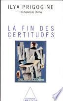 La fin des certitudes
