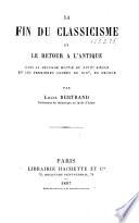 La fin du classicisme et le retour à l'antique dans la seconde moitié du XVIIIe siècle et les premières années du XIXe siècle, en France