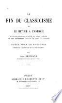 La fin du classicisme et le retour a l'antique