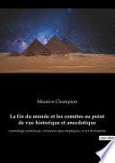 La fin du monde et les comètes au point de vue historique et anecdotique