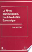 La firme multinationale : une introduction économique