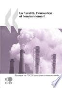 La fiscalité, l'innovation et l'environnement