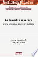 La flexibilité cognitive