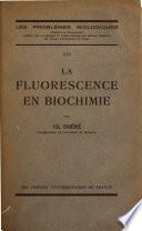 La fluorescence en biochimie