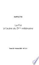 LA FOI À L’AUBE DU TROISIÈME MILLÉNAIRE (tome 35, n° 2/3)
