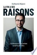 La Foi a Ses Raisons