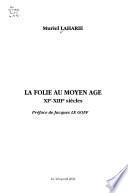 La folie au Moyen Age, XIe-XIIIe siècles