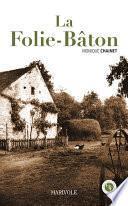 La Folie-Bâton