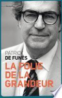 La folie de la grandeur