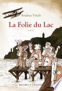 La Folie du Lac