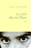 La folie du roi Marc