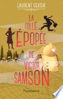 La folle épopée de Victor Samson
