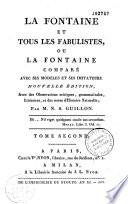 La Fontaine et tous les fabulistes, ou La Fontaine comparé avec ses modèles et ses imitateurs