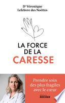 La force de la caresse