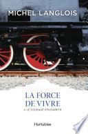 La Force de vivre T4