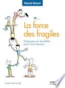 La force des fragiles