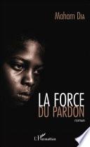 La force du pardon