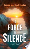 La Force du Silence