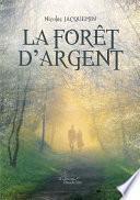 La forêt d'argent