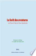 La forêt des aventures