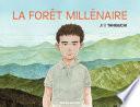 La forêt millénaire
