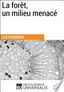 La forêt, un milieu menacé