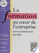 La Formation au cœur de l'entreprise