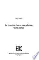 La formation d'un paysage ethnique