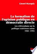 La formation de l'opinion publique en démocratie directe