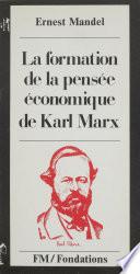 La formation de la pensée économique de Karl Marx