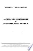 La Formation en alternance et l'accès des jeunes à l'emploi