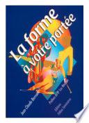 La forme à votre portée