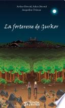 La forteresse de Gurkor