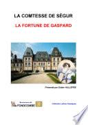 La fortune de Gaspard