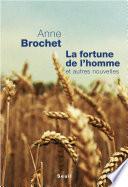 La Fortune de l'homme. Et autres nouvelles