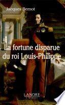 La fortune disparue du roi Louis-Philippe
