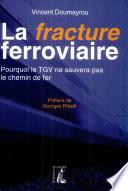 La fracture ferroviaire