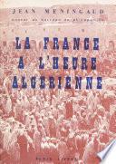 La France à l'heure algérienne