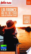 LA FRANCE AU FIL DE L'EAU 2019 Petit Futé