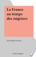La France au temps des négriers