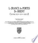 La France aux portes de l'Orient