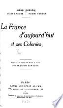 La France d'aujourd'hui et ses colonies